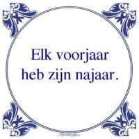 Algemeen-Elk voorjaarheb zijn najaar.