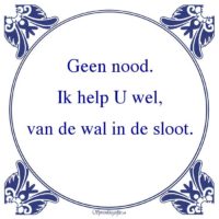 Algemeen-Geen nood.Ik help U wel