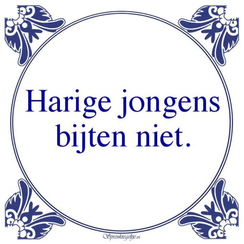 Algemeen-Harige jongensbijten niet.