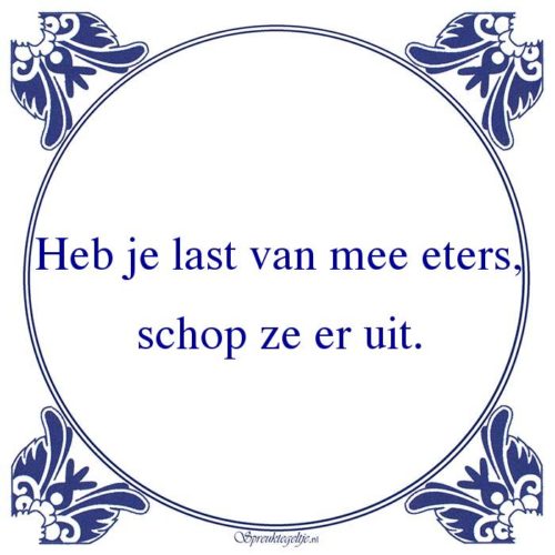 Algemeen-Heb je last van mee eters