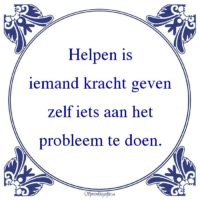 Algemeen-Helpen isiemand kracht gevenzelf iets aan hetprobleem te doen.