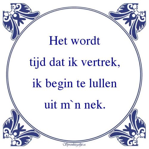 Algemeen-Het wordttijd dat ik vertrek