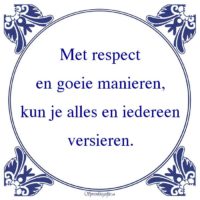 Algemeen-Met respecten goeie manieren