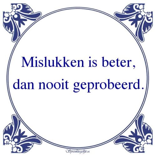 Algemeen-Mislukken is beter