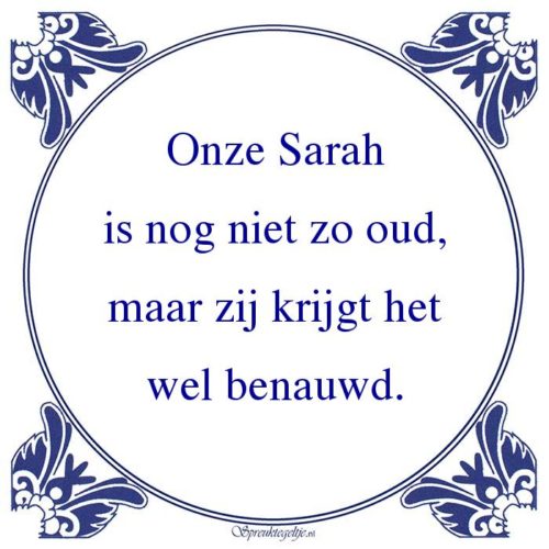 Algemeen-Onze Sarahis nog niet zo oud