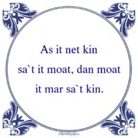 Friestalig-As it net kinsa`t it moat