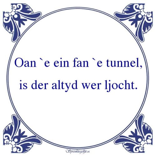 Friestalig-Oan `e ein fan `e tunnel