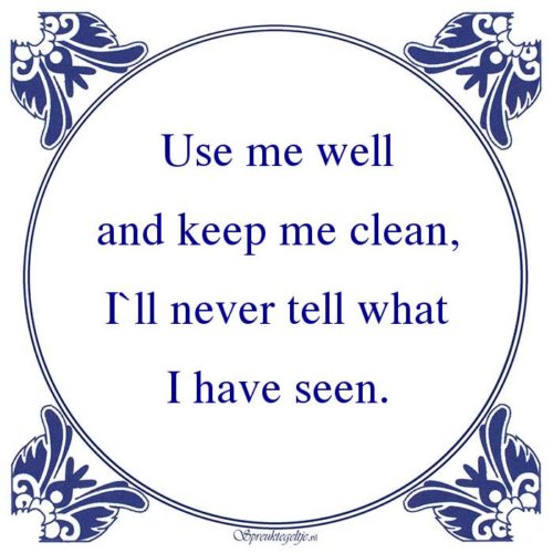 W.C.-Use me welland keep me clean