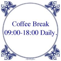 Werk-Coffee Break09:00-18:00 Daily.