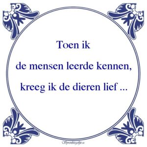 Toen ik de mensen leerde kennen, kreeg ik de dieren lief ...