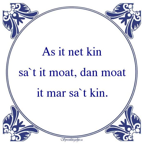 As it net kin sa`t it moat, dan moat it mar sa`t kin.